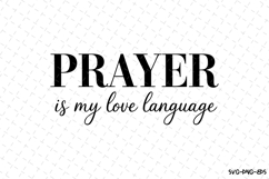 Prayer is my love language SVG | SVG Cut files | Cricut Product Image 1