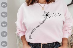 You Make Me Brave SVG Design / Christian Quote SVG Cut Product Image 1