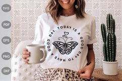 Today Is A Good Day To Have A Good Day SVG Design Product Image 1