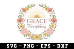 Grace Everything Svg |Risen SVG Cut files | Cricut Product Image 1