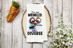 I&#039;m not wrinkled, I&#039;m texturally diverse PNG Product Image 1