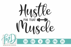 Hustle for that Muscle SVG DXF PNG Cut File Product Image 1
