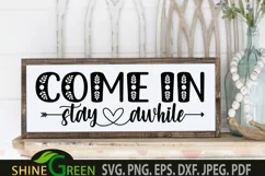 Farmhouse sign - Come in Stay awhile SVG Cut File Product Image 1