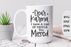 Dear Karma, I have A List Of People You Missed, Coffee Svg Product Image 1