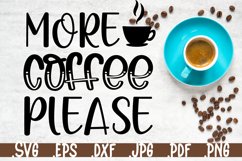 More coffee please SVG sign Product Image 1