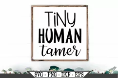 Tiny Human Tamer Funny Teacher or Toddler Mom SVG Design Product Image 1