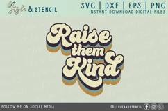 Raise Them Kind Retro SVG - PNG, DXF, SVG, EPS, Cut File Product Image 2