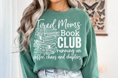 Tired Moms Book Club PNG Coffee Chaos Chapters Reading Product Image 3