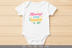Mommy’s Little Warrior SVG Design for Baby &amp; Toddler T-Shirt Product Image 5