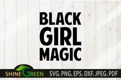 Black Girl Magic SVG for Black Woman SVG, Black Girl SVG Product Image 2