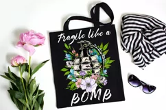 Fragile Like a Bomb Sublimation Design | Floral Design Product Image 2