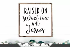 Raised On Sweet Tea and Jesus Funny Christian SVG Design Product Image 1