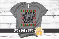 I Just Want To Bake Stuff and Watch Christmas Movies SVG Product Image 1