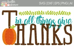 In all Things Give Thanks cut File - SVG DXF EPS AI PNG Product Image 1