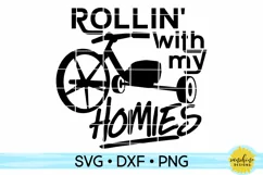 ROLLIN WITH MY HOMIES SVG DXF PNG Product Image 1