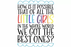 How Is It Possible That Of All The Little Girls SVG DXF EPS Product Image 2