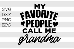 My favorite people call me grandma SVG Product Image 1