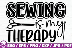 Sewing Is My Therapy, Sewing Printable, Sewing Saying Svg Product Image 1