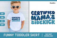 Funny Boy Toddler T-shirt Quotes SVG | Mama's Sidekick Product Image 1