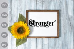 Stronger Than The Storm SVG Cut Files - Inspirational quote Product Image 3