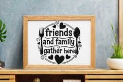 Friends And Family Gather Here svg, Farmhouse Kitchen Svg. Product Image 7