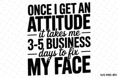 Once I get an attitude Svg | Svg Cut Files Product Image 1