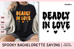 Spooky Bachelorette Party Saying SVG | Deadly In Love Product Image 1
