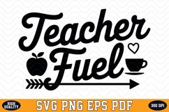 Teacher Fuel SVG | Quotes | SVG Cut files Product Image 1