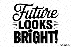 Future looks Bright Svg | Graduation Svg | Svg Files Product Image 1