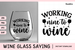 Wine Glass Quote SVG | Working Nine To Wine Product Image 1