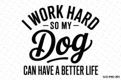 My dog can have a better life Svg | Svg Cut Files Product Image 1