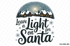 Leave a light on for santa Svg | Christmas Svg | Svg File Product Image 1