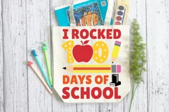 I Rocked 100 Days Of School SVG, School SVG Design Product Image 2