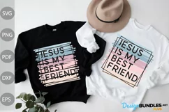 Jesus is my Best Friend SVG Design / Christian Quote SVG Product Image 1