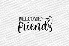 Welcome Friends SVG | Farmhouse Welcome Sign | DXF and more Product Image 2