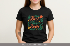 Best Mom Ever - SVG Design for T-Shirts and Gifts Product Image 2