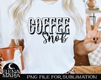 Coffee Snob | Sublimation PNG File Product Image 2