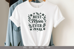 Best Mom Ever - SVG Design for T-Shirts and Gifts Product Image 4