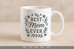 Best Mom Ever - SVG Design for T-Shirts and Gifts Product Image 5