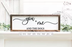 You Me And The Dogs - Farmhouse Rustic Sign - SVG DXF EPS Product Image 1