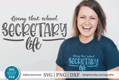 School secretary life svg -a secretary svg file for crafters Product Image 1