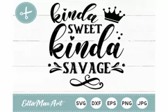 Kinda sweet kinda savage SVG, Sassy quote svg, Funny svg Product Image 2