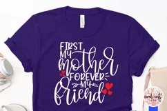 First my mother forever my friend - Mother SVG EPS DXF PNG Product Image 3