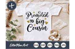 Promoted to Big Cousin SVG, Cousin SVG, Cousin Quote, Cousin Product Image 1