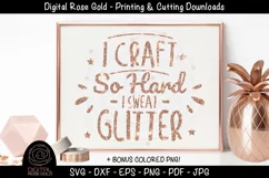 I Craft So Hard I Sweat Glitter - Funny Crafting Glitter SVG Product Image 1