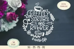 Coffee scrubs rubber gloves SVG PNG nurses life Product Image 1