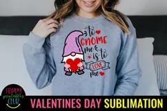 To Gnome Me is to Love Me I Valentine Gnome Sublimation Product Image 2