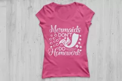 Mermaids Don't Do Homework SVG, Mermaid SVG, Back to school. Product Image 2