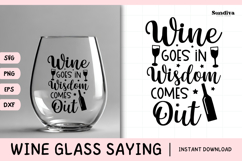 Wine Glass Quote SVG | Wine Goes In Wisdom Comes Out Product Image 1