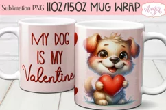 My dog is my valentine mug Wrap PNG for Sublimation Product Image 2